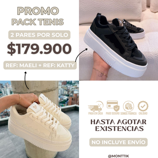 PROMO PACK TENIS: REF MAELI + REF KATTY